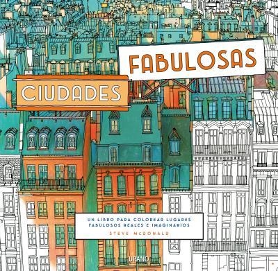 CIUDADES FABULOSAS | 9788479539399 | MCDONALD, STEVE | Llibreria Drac - Llibreria d'Olot | Comprar llibres en català i castellà online