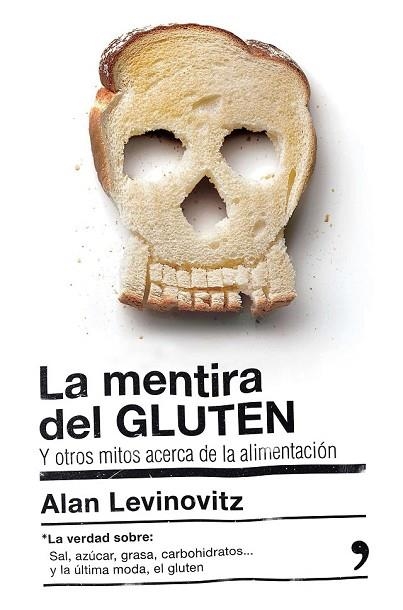 MENTIRA DEL GLUTEN, LA | 9788499985442 | LEVINOVITZ, ALAN | Llibreria Drac - Llibreria d'Olot | Comprar llibres en català i castellà online