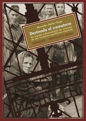 DESTINADA AL CREMATORIO | 9788484726609 | NUÑEZ, MERCEDES | Llibreria Drac - Librería de Olot | Comprar libros en catalán y castellano online