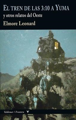 TREN DE LAS 3:10 A YUMA, EL | 9788477028321 | ELMORE, LEONARD | Llibreria Drac - Llibreria d'Olot | Comprar llibres en català i castellà online