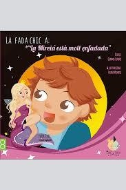 MIREIA ESTÀ MOLT ENFADADA, LA (LA FADA CHIC) | 9788494340789 | TURMO, GEMMA; MAMPEL, LAURA | Llibreria Drac - Llibreria d'Olot | Comprar llibres en català i castellà online