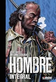 HOMBRE EDICIÓN INTEGRAL | 9788490945186 | ORTIZ, JOSÉ ; SEGURA, ANTONIO | Llibreria Drac - Llibreria d'Olot | Comprar llibres en català i castellà online