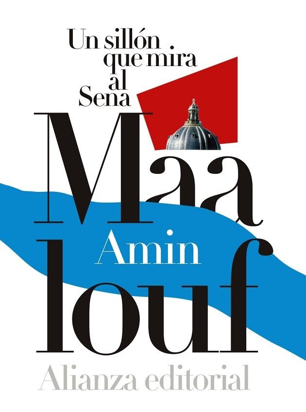 SILLÓN QUE MIRA AL SENA, UN | 9788491043843 | MAALOUF, AMIN | Llibreria Drac - Llibreria d'Olot | Comprar llibres en català i castellà online