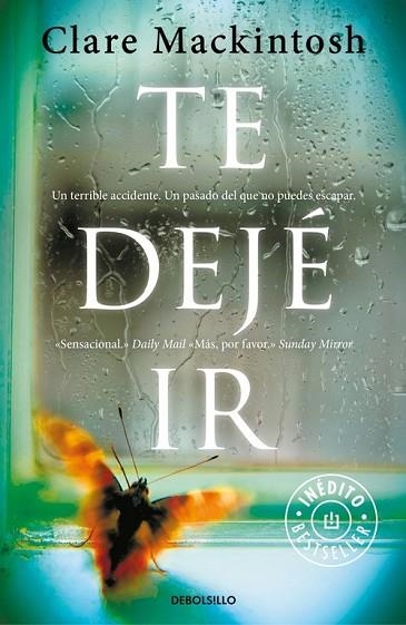 TE DEJÉ IR | 9788466334907 | MACKINTOSH, CLARE | Llibreria Drac - Llibreria d'Olot | Comprar llibres en català i castellà online