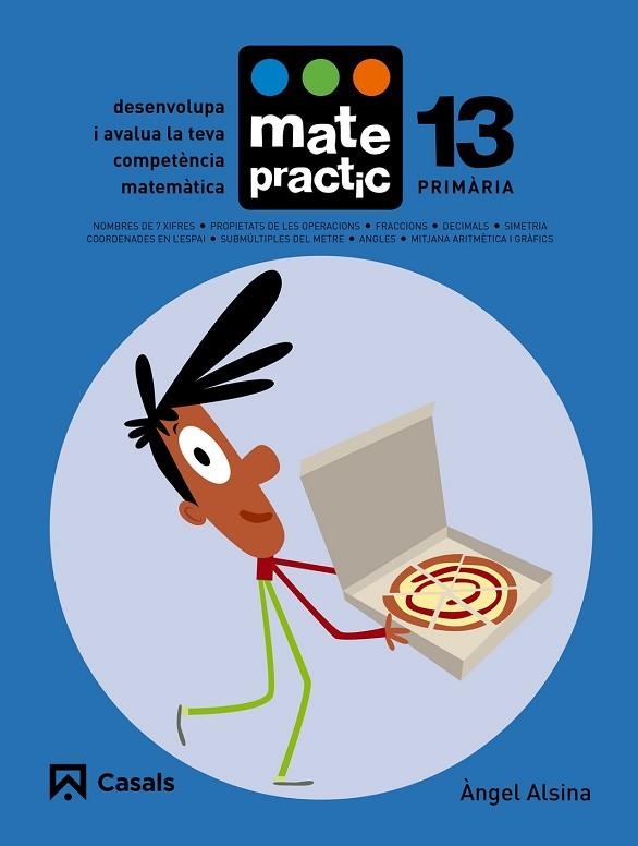 QUADERN MATEPRACTIC 13. PRIMÀRIA | 9788421858462 | ALSINA, ÀNGEL | Llibreria Drac - Llibreria d'Olot | Comprar llibres en català i castellà online