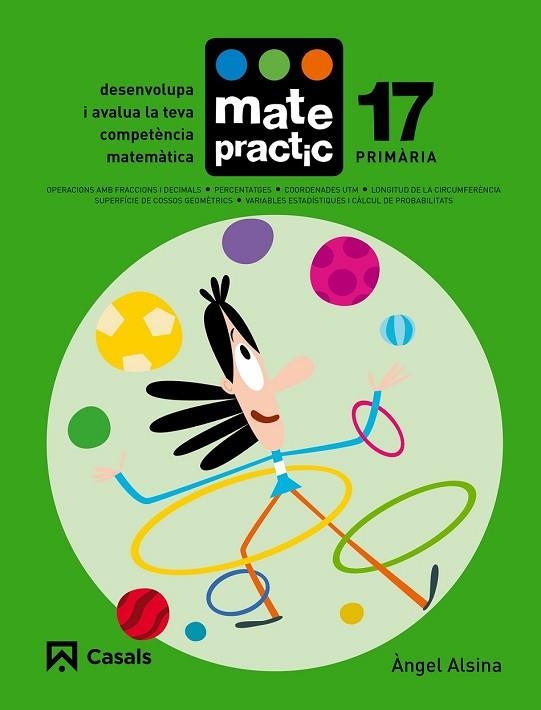 QUADERN MATEPRACTIC 17. PRIMÀRIA | 9788421858509 | ALSINA, ÀNGEL | Llibreria Drac - Llibreria d'Olot | Comprar llibres en català i castellà online