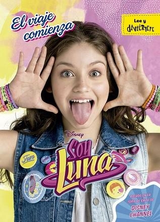 SOY LUNA. EL VIAJE COMIENZA | 9788499518237 | DISNEY | Llibreria Drac - Llibreria d'Olot | Comprar llibres en català i castellà online