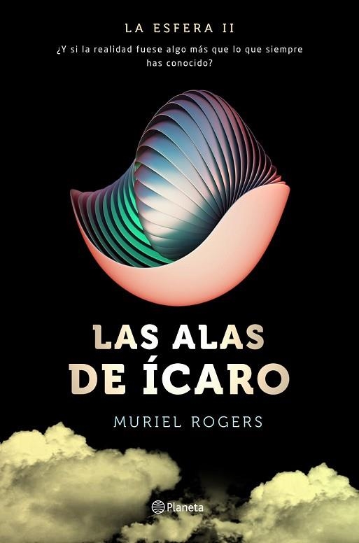 ALAS DE ÍCARO, LAS (TRILOGÍA LA ESFERA 2) | 9788408157106 | ROGERS, MURIEL | Llibreria Drac - Llibreria d'Olot | Comprar llibres en català i castellà online