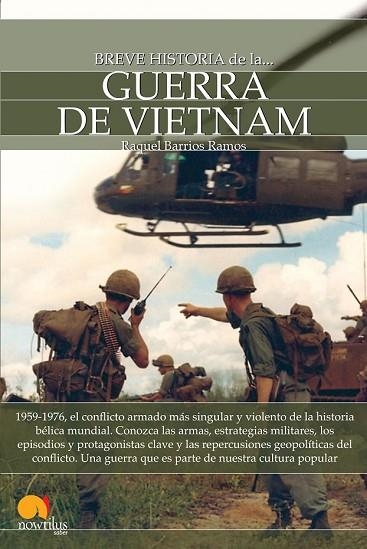 BREVE HISTORIA DE LA GUERRA VIETNAM | 9788499676869 | BARRIOS, RAQUEL | Llibreria Drac - Llibreria d'Olot | Comprar llibres en català i castellà online