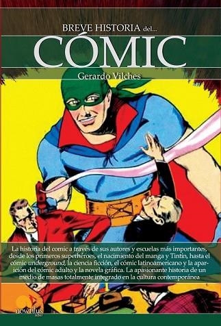 BREVE HISTORIA DEL CÓMIC | 9788499676326 | VILCHES, GERARDO | Llibreria Drac - Llibreria d'Olot | Comprar llibres en català i castellà online