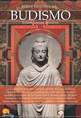 BREVE HISTORIA DEL BUDISMO | 9788499676388 | BENDRISS, ERNEST YASSINE | Llibreria Drac - Llibreria d'Olot | Comprar llibres en català i castellà online