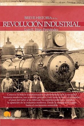 BREVE HISTORIA DE LA REVOLUCIÓN INDUSTRIAL | 9788499674124 | ÍÑIGO, LUIS E. | Llibreria Drac - Llibreria d'Olot | Comprar llibres en català i castellà online