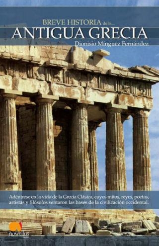 BREVE HISTORIA DE LA ANTIGUA GRECIA | 9788497632041 | MÍNGUEZ, DIONISIO | Llibreria Drac - Llibreria d'Olot | Comprar llibres en català i castellà online