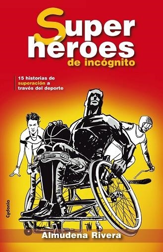 SUPERHEROES DE INCOGNITO | 9788494508448 | RIVERA, ALMUDENA | Llibreria Drac - Llibreria d'Olot | Comprar llibres en català i castellà online