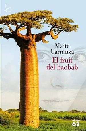 FRUIT DEL BAOBAB, EL | 9788429770070 | CARRANZA, MAITE | Llibreria Drac - Llibreria d'Olot | Comprar llibres en català i castellà online