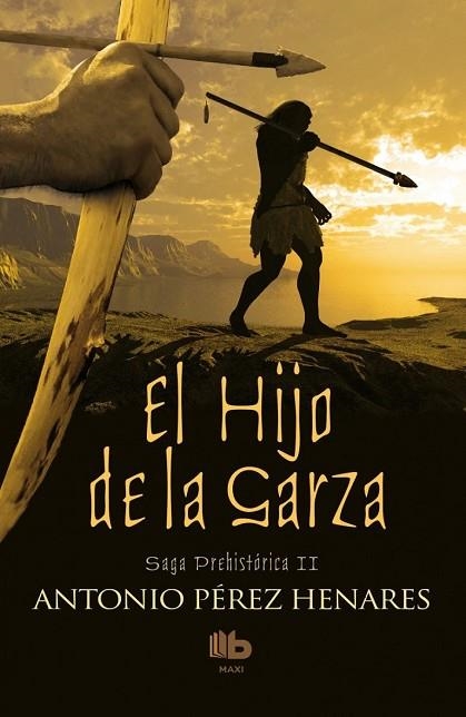 HIJO DE LA GARZA, EL (SAGA PREHISTÓRICA II) | 9788490702567 | PÉREZ, ANTONIO | Llibreria Drac - Llibreria d'Olot | Comprar llibres en català i castellà online