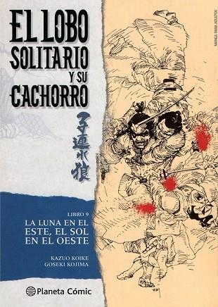 LUNA EN EL ESTE EL SOL EN EL OESTE, LA (EL LOBO SOLITARIO Y SU CACHORRO 9) | 9788416636648 | KAZUO KOIKE; GOSEKI KOJIMA | Llibreria Drac - Llibreria d'Olot | Comprar llibres en català i castellà online