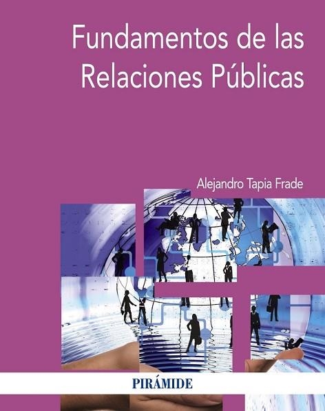 FUNDAMENTOS DE LAS RELACIONES PÚBLICAS | 9788436833959 | TAPIA FRADE, ALEJANDRO | Llibreria Drac - Llibreria d'Olot | Comprar llibres en català i castellà online