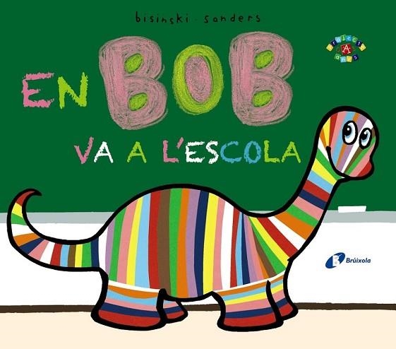 EN BOB VA A L ' ESCOLA (PROJECTE DE 0 A 3 ANYS) | 9788499066868 | BISINSKI, PIERRICK | Llibreria Drac - Llibreria d'Olot | Comprar llibres en català i castellà online