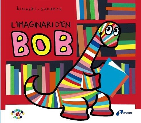 IMAGINARI D ' EN BOB, L' (PROJECTE DE 0 A 3 ANYS) | 9788499066875 | BISINSKI, PIERRICK | Llibreria Drac - Llibreria d'Olot | Comprar llibres en català i castellà online