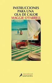 INSTRUCCIONES PARA UNA OLA DE CALOR | 9788498385366 | O'FARRELL, MAGGIE | Llibreria Drac - Llibreria d'Olot | Comprar llibres en català i castellà online