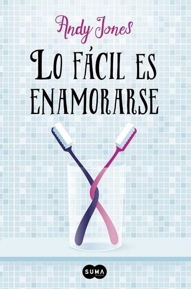 LO FÁCIL ES ENAMORARSE | 9788483659335 | JONES, ANDY | Llibreria Drac - Llibreria d'Olot | Comprar llibres en català i castellà online