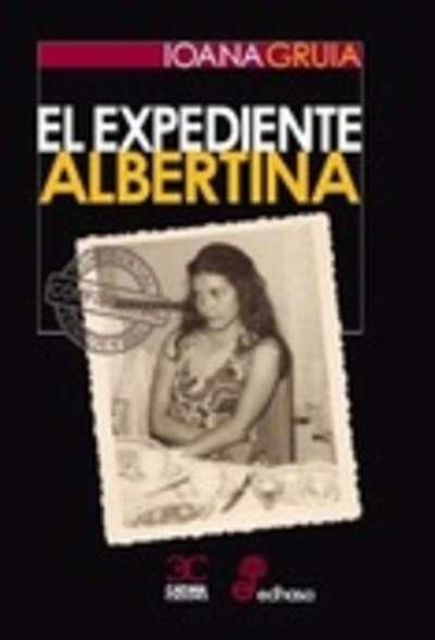 EXPEDIENTE ALBERTINA, EL | 9788497407205 | GRUIA, IONA | Llibreria Drac - Llibreria d'Olot | Comprar llibres en català i castellà online