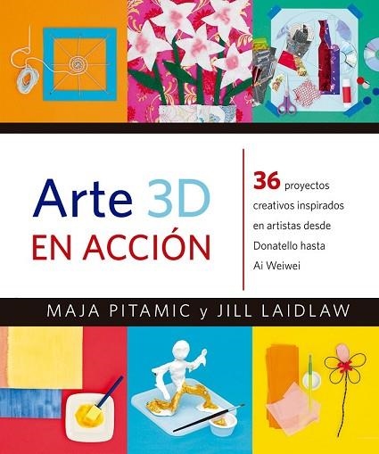 ARTE 3D EN ACCIÓN | 9788426143488 | PITAMIC, MAJA; LAIDLAW, JILL | Llibreria Drac - Llibreria d'Olot | Comprar llibres en català i castellà online