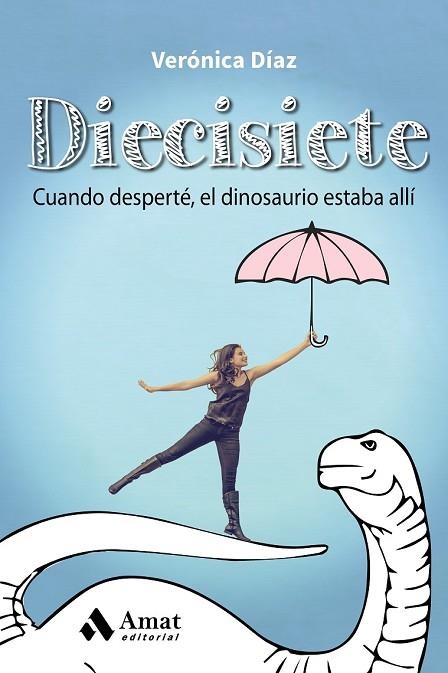 DIECISIETE | 9788497358477 | DÍAZ, VERÓNICA | Llibreria Drac - Llibreria d'Olot | Comprar llibres en català i castellà online