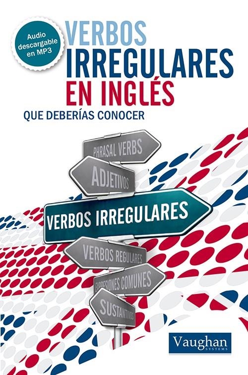 VERBOS IRREGULARES EN INGLES DEBERIAS CONOCER | 9788492879526 | VV.AA. | Llibreria Drac - Llibreria d'Olot | Comprar llibres en català i castellà online