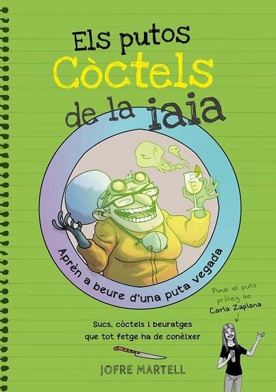 PUTOS CÒCTELS DE LA IAIA, ELS | 9788416670109 | MARTELL, JOFRE | Llibreria Drac - Llibreria d'Olot | Comprar llibres en català i castellà online