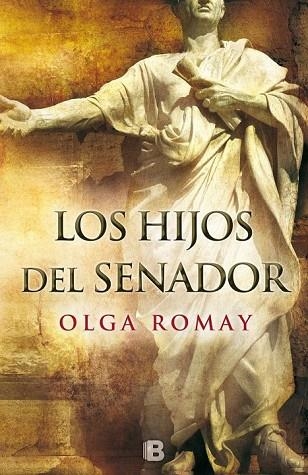 HIJOS DEL SENADOR, LOS | 9788466659406 | ROMAY, OLGA | Llibreria Drac - Llibreria d'Olot | Comprar llibres en català i castellà online