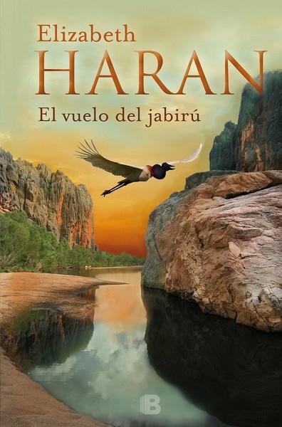 VUELO DE JABIRÚ, EL | 9788466659369 | HARAN, ELIZABETH | Llibreria Drac - Librería de Olot | Comprar libros en catalán y castellano online