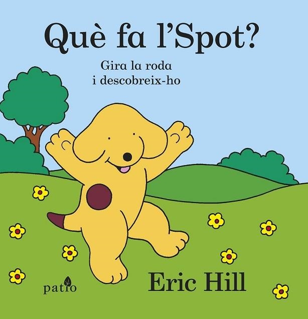 QUÈ FA L'SPOT? | 9788416620302 | HILL, ERIC | Llibreria Drac - Llibreria d'Olot | Comprar llibres en català i castellà online