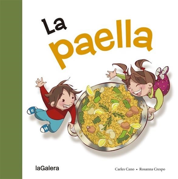 PAELLA, LA | 9788424657642 | CANO, CARLES | Llibreria Drac - Librería de Olot | Comprar libros en catalán y castellano online