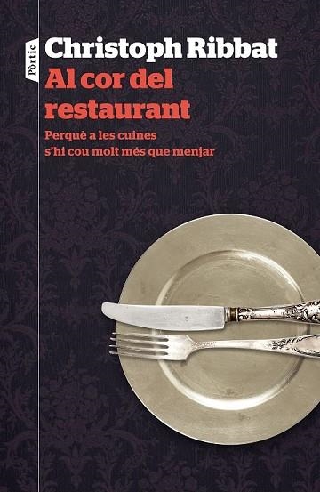 AL COR DEL RESTAURANT | 9788498093742 | RIBBAT, CHRISTOPH | Llibreria Drac - Llibreria d'Olot | Comprar llibres en català i castellà online