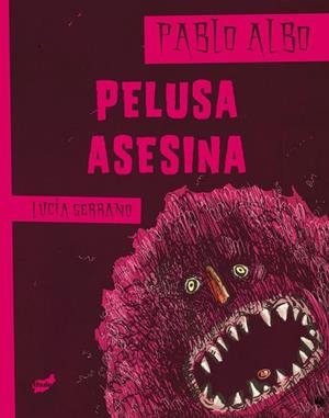 PELUSA ASESINA | 9788415357179 | ALBO, PABLO | Llibreria Drac - Llibreria d'Olot | Comprar llibres en català i castellà online