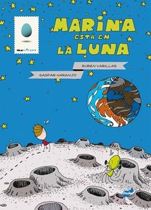 MARINA ESTA EN LA LUNA | 9788415357186 | VARILLAS, RUBÉN;NARANJO, GASPAR | Llibreria Drac - Llibreria d'Olot | Comprar llibres en català i castellà online