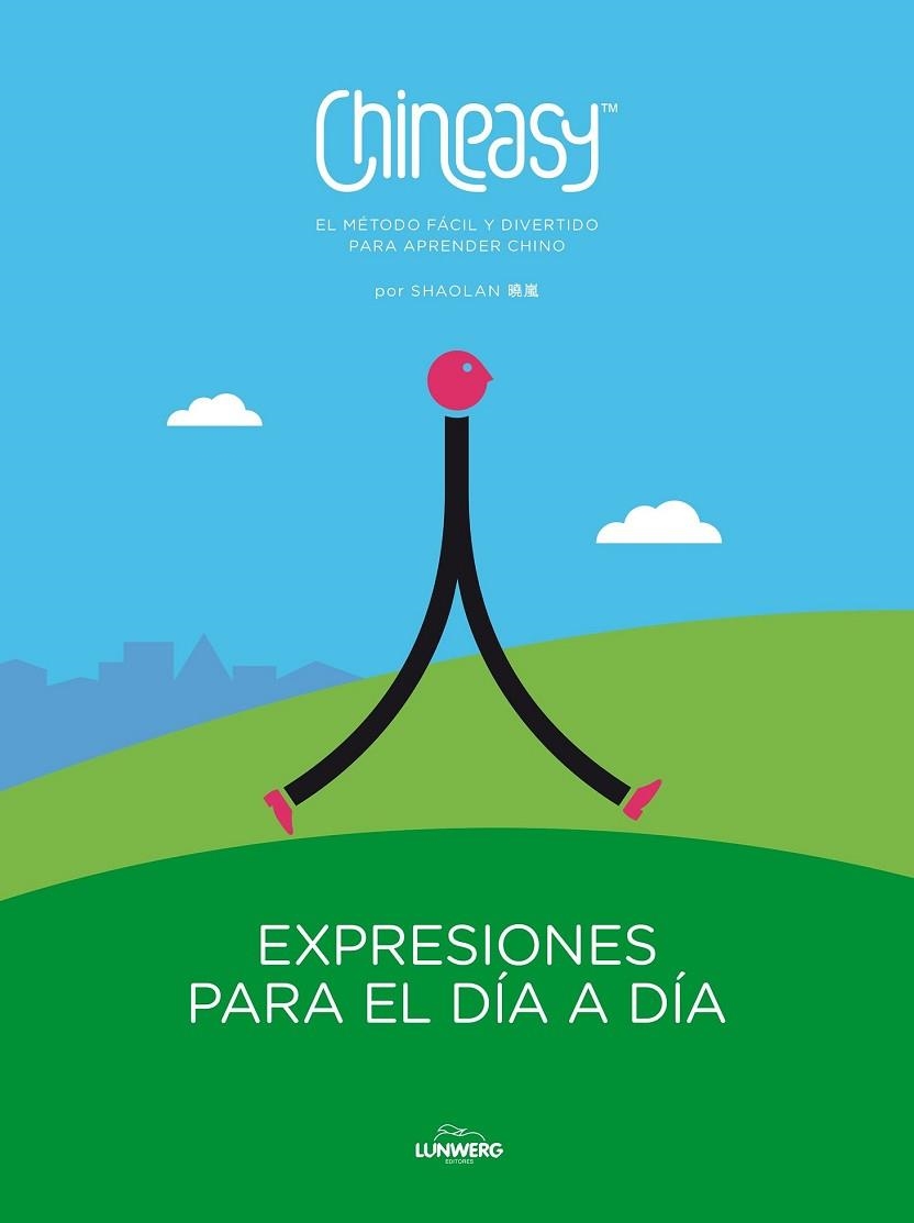 CHINEASY. EXPRESIONES PARA EL DÍA A DÍA | 9788416489442 | SHAOLAN | Llibreria Drac - Llibreria d'Olot | Comprar llibres en català i castellà online