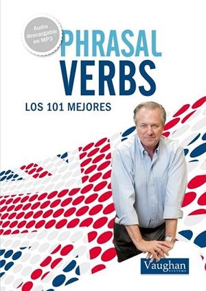 101 PHRASAL VEBS QUE DEBERIAS CONOCER | 9788492879472 | MICHAEL LENNARD | Llibreria Drac - Llibreria d'Olot | Comprar llibres en català i castellà online