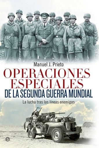 OPERACIONES ESPECIALES DE LA SEGUNDA GUERRA MUNDIAL | 9788490607190 | PRIETO, MANUEL J. | Llibreria Drac - Llibreria d'Olot | Comprar llibres en català i castellà online