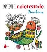 DIVIERTETE COLOREANDO | 9788416579563 | CHANG, FLORA | Llibreria Drac - Llibreria d'Olot | Comprar llibres en català i castellà online