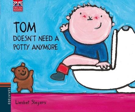 TOM DOESN'T NEED A POTTY ANYMORE | 9788426390813 | SLEGERS, LIESBET | Llibreria Drac - Llibreria d'Olot | Comprar llibres en català i castellà online