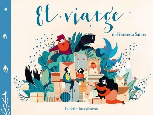 VIATGE, EL (PREMI LLIBRETER 2016) | 9788416542475 | SANNA, FRANCESCA | Llibreria Drac - Llibreria d'Olot | Comprar llibres en català i castellà online