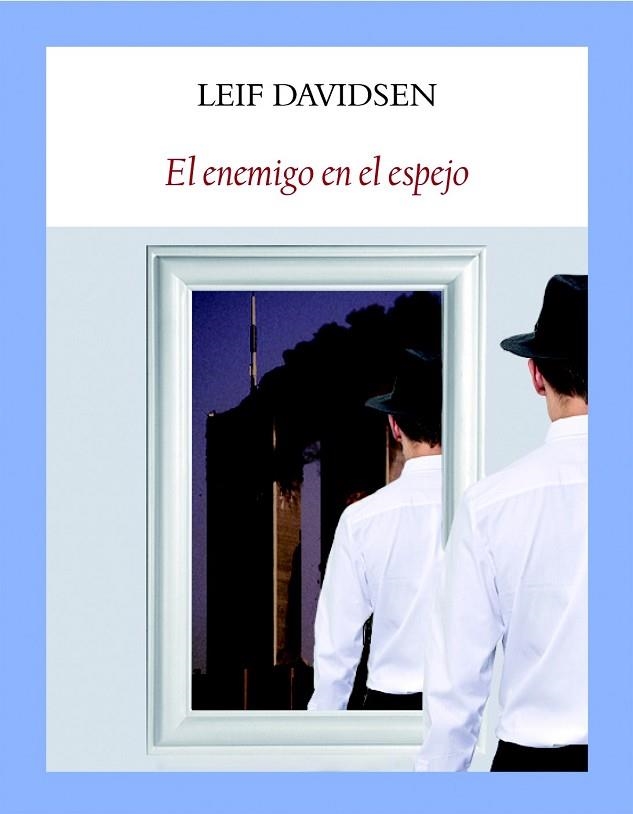 ENEMIGO EN EL ESPEJO, EL | 9788494552618 | DAVIDSEN, LEIF | Llibreria Drac - Llibreria d'Olot | Comprar llibres en català i castellà online