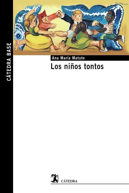 NIÑOS TONTOS, LOS | 9788437635712 | MATUTE, ANA MARÍA | Llibreria Drac - Librería de Olot | Comprar libros en catalán y castellano online