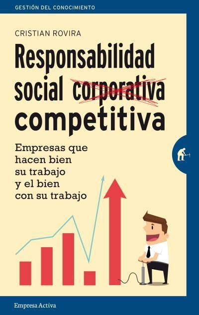 RESPONSABILIDAD SOCIAL COMPETITIVA | 9788492921508 | ROVIRA, CRISTIAN | Llibreria Drac - Llibreria d'Olot | Comprar llibres en català i castellà online