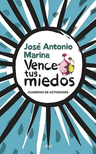 VENCE TUS MIEDOS. CUADERNO DE ACTIVIDADES | 9788434423855 | MARINA, JOSÉ ANTONIO | Llibreria Drac - Llibreria d'Olot | Comprar llibres en català i castellà online