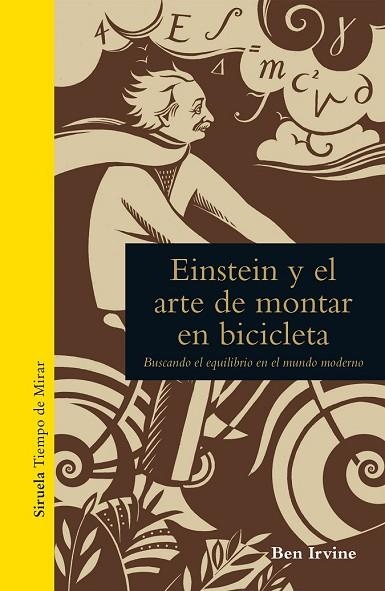 EINSTEIN Y EL ARTE DE MONTAR EN BICICLETA | 9788416638956 | IRVINE, BEN | Llibreria Drac - Llibreria d'Olot | Comprar llibres en català i castellà online