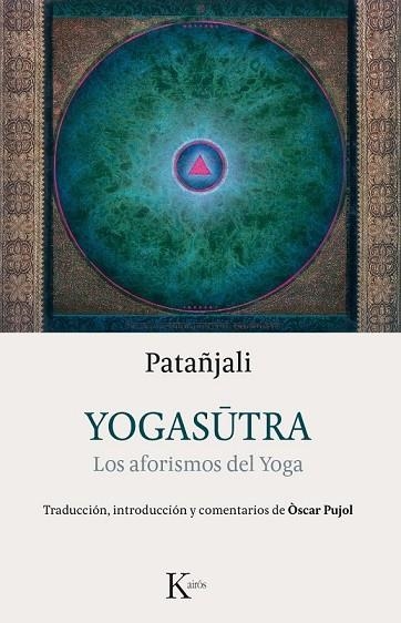 YOGASUTRA | 9788499884981 | PATAÑJALI | Llibreria Drac - Llibreria d'Olot | Comprar llibres en català i castellà online